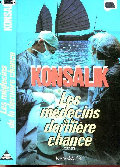 LES MEDECINS DE LA DERNIERE CHANCE