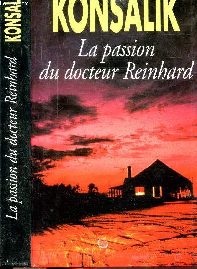 LA PASSION DU DOCTEUR REINHARD