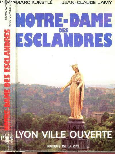 NOTRE-DAME DES ESCLANDRES - LYON VILLE OUVERTE