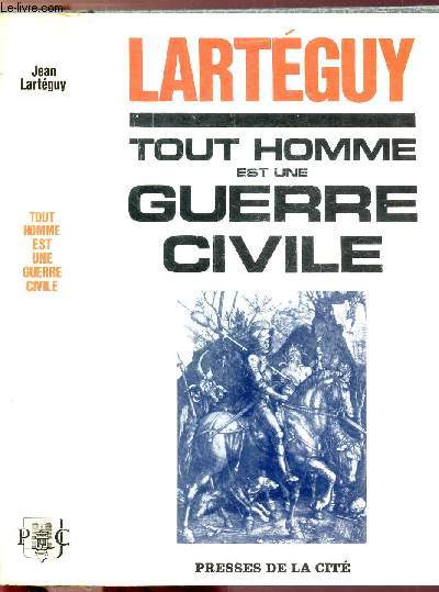 TOUT HOMME EST UINE GUERRE CIVILE - TOME I - LE PRETRE ASTRONOME