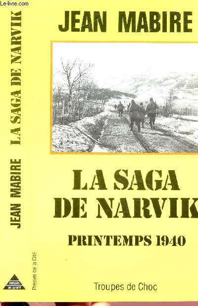 LA SAGA DE NARVIK - PRINTEMPS 1940