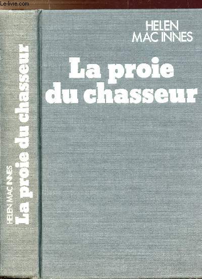 LA PROIE DU CHASSEUR