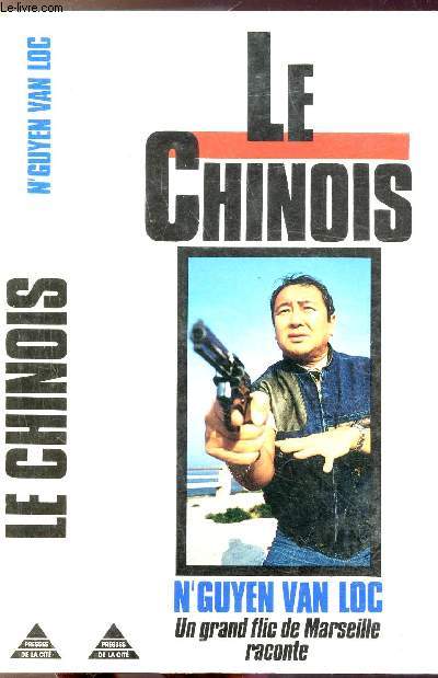 LE CHINOIS - UN GRAND FLIC DE MARSEILLE RACONTE