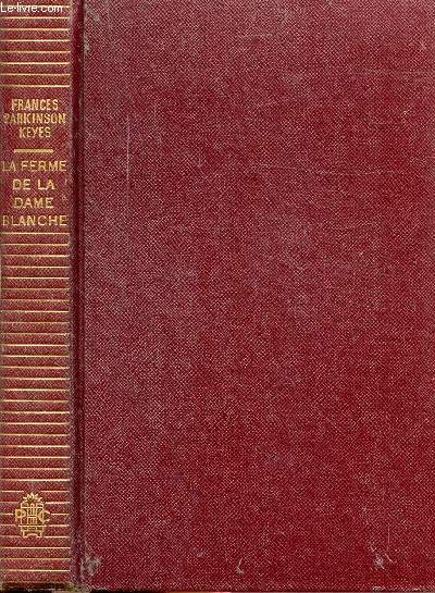 LA FERME DE LA DAME BLANCHE