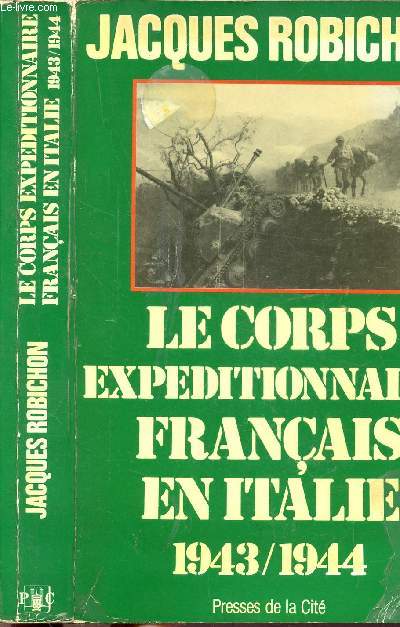 LE CORPS EXPEDITIONNAIRE FRANCAIS EN ITALIE 1943/1944