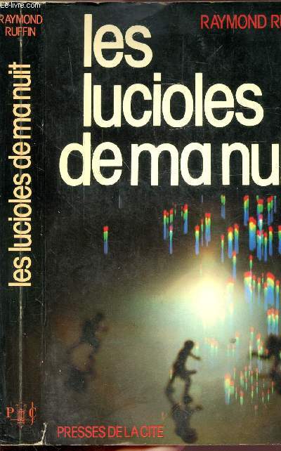 LES LUCIOLES DE MA NUIT