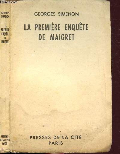 LA PREMIERE ENQUETE DE MAIGRET