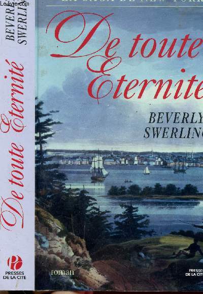 DE TOUTE ETERNITE - TOME III - LA SAGA DE NEW YORK