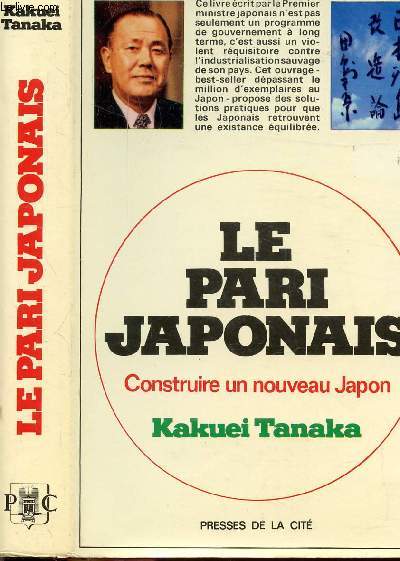 LE PARI JAPONAIS - CONSTRUIRE UN NOUVEAU JAPON