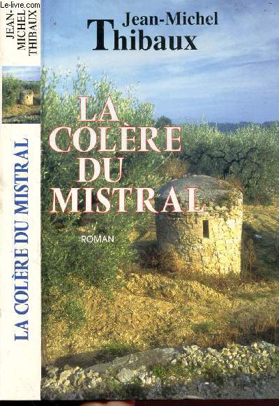 LA COLERE DU MISTRAL