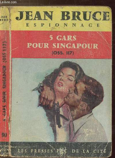 5 GARS POUR SINGAPOUR (OSS.117) - COLLECTION 