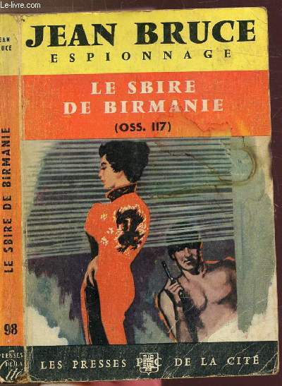 LE SBIRE DE BIRMANIE (OSS 117) - COLLECTION 