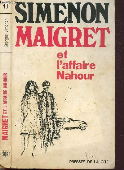 MAIGRET ET L'AFFAIRE NAHOUR- COLLECTION MAIGRET N43
