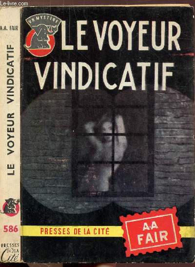 LE VOYEUR VINDICATIF - COLLECTION 