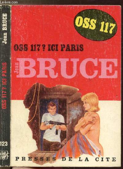 O.S.S. 117 ? ICI, PARIS- COLLECTION 