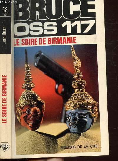 LE SBIRE DE BIRMANIE (O.S.S. 117) - COLLECTION JEAN BRUCE N58