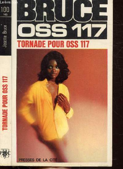 TORNADE POUR O.S.S. 117- COLLECTION JEAN BRUCE N100