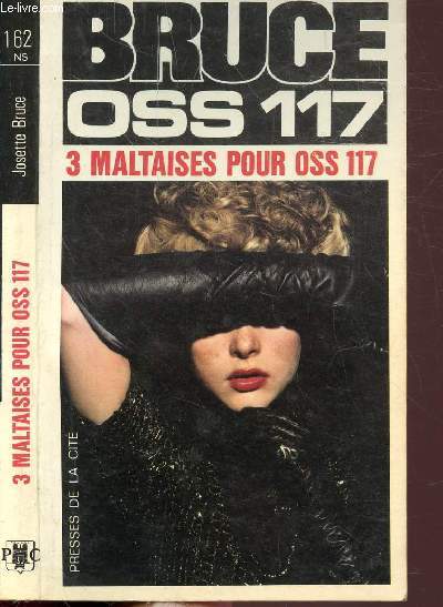 TROIS MALTAISES POUR OSS 117- COLLECTION JEAN BRUCE N162