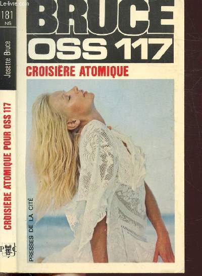 CROISIERE ATOMIQUE POUR OSS 117- COLLECTION JEAN BRUCE N181