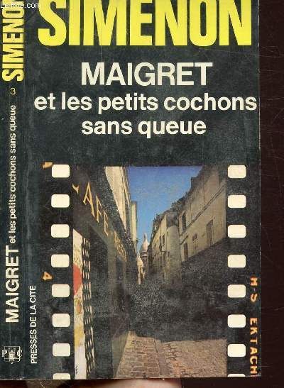 MAIGRET ET LES PETITS COCHONS SANS QUEUE - COLLECTION MAIGRET N3