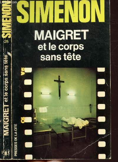 MAIGRET ET LE CORPS SANS TETE - COLLECTION MAIGRET N25