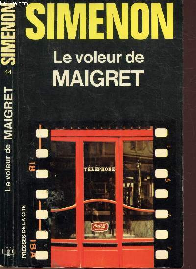 LE VOLEUR DE MAIGRET - COLLECTION MAIGRET N44