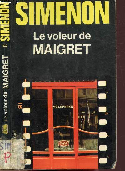 LE VOLEUR DE MAIGRET - COLLECTION MAIGRET N44