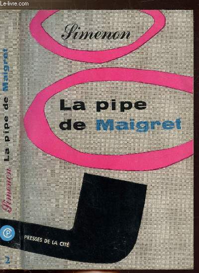 LA PIPE DE MAIGRET - COLLECTION MAIGRET N2