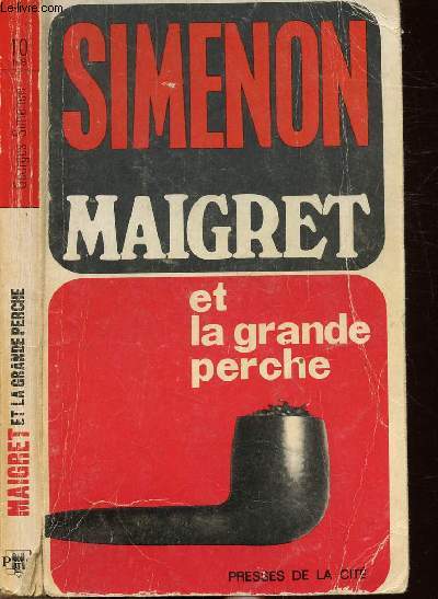 MAIGRET ET LA GRANDE PERCHE - COLLECTION MAIGRET N10