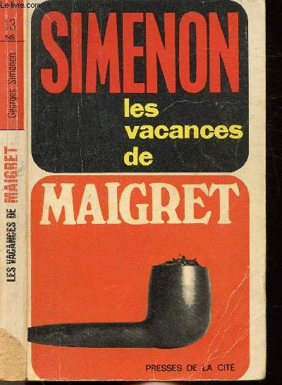 LES VACANCES DE MAIGRET