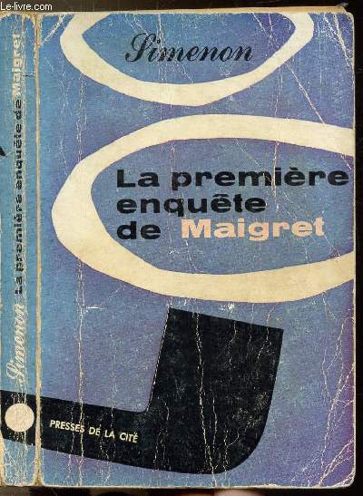 LA PREMIERE ENQUETE DE MAIGRET