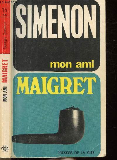 MON AMI MAIGRET - COLLECTION MAIGRET N15