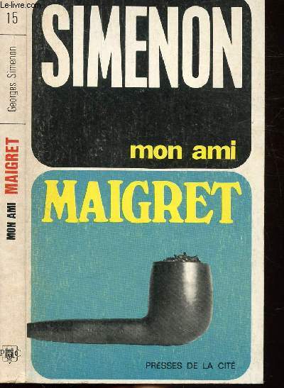 MON AMI MAIGRET - COLLECTION MAIGRET N15