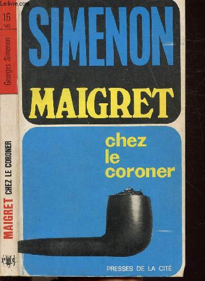 MAIGRET CHEZ LE CORONER - COLLECTION MAIGRET N16