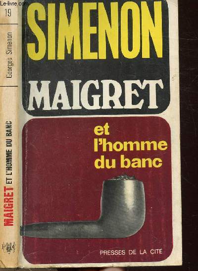 MAIGRET ET L'HOMME DU BANC - COLLECTION MAIGRET N19