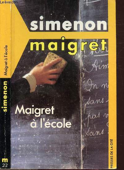 MAIGRET A L'ECOLE - COLLECTION MAIGRET N22