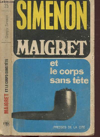 MAIGRET ET LE CORPS SANS TETE - COLLECTION MAIGRET N25