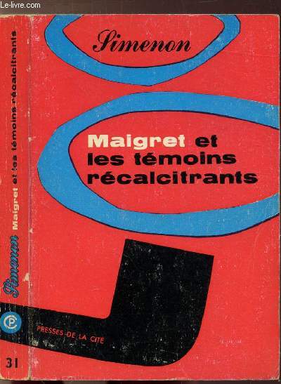 MAIGRET ET LES TEMOINS RECALCITRANTS