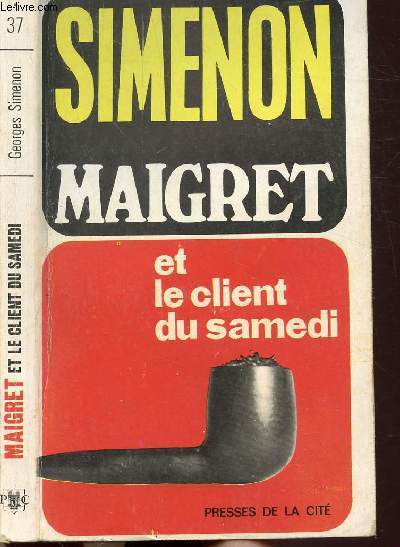 MAIGRET ET LE CLIENT DU SAMEDI - COLLECTION MAIGRET N37