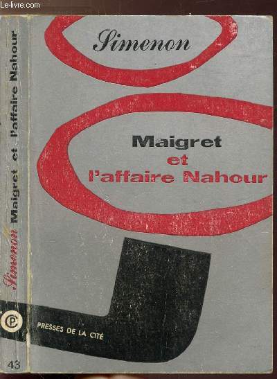 MAIGRET ET L'AFFAIRE NAHOUR - COLLECTION MAIGRET N43