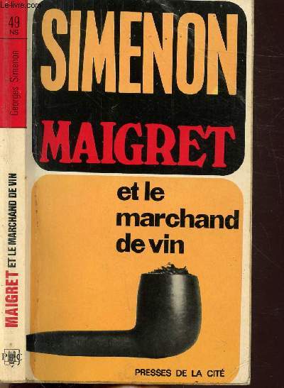 MAIGRET ET LE MARCHAND DE VIN - COLLECTION MAIGRET N49
