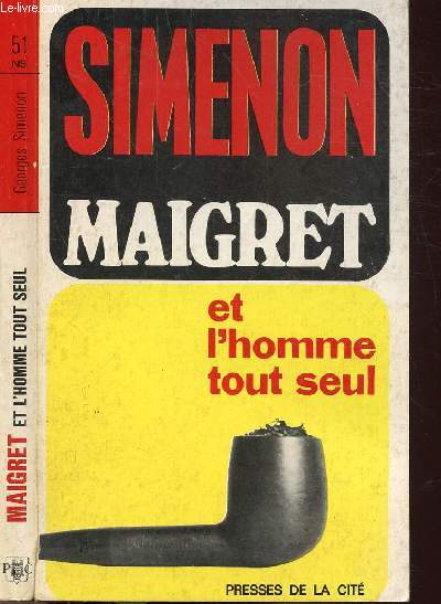 MAIGRET ET L'HOMME TOUT SEUL - COLLECTION MAIGRET N51