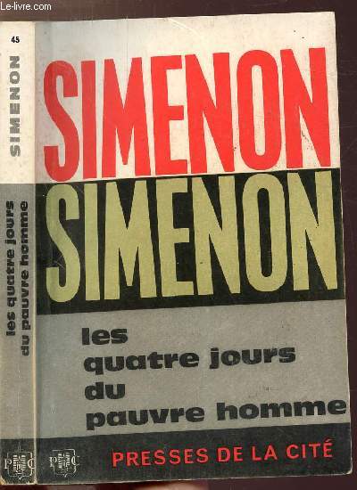 LES QUATRES JOURS DU PAUVRE HOMME - COLLECTION MAIGRET N45