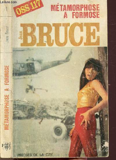 METAMORPHOSE A FORMOSE (O.S.S. 117) - COLLECTION JEAN BRUCE N1