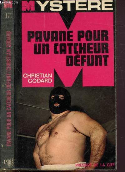PAVANE POUR UN CATCHEUR DEFUNT - COLLECTION 