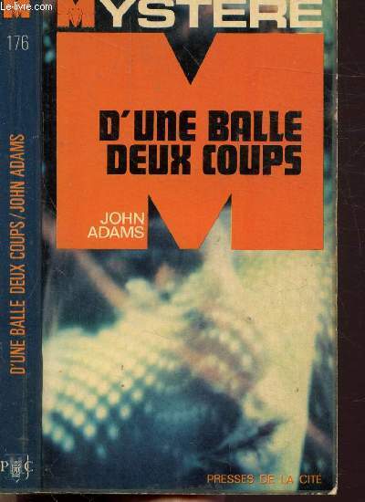 D'UNE BALLE DEUX COUPS - COLLECTION 