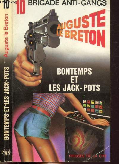 BONTEMPS ET LES JACK-POTS - COLLECTION "BRIGADE ANTI-GANGS" N°10 - LE BRETON ... - Imagen 1 de 1