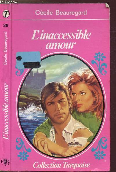 L'INACCESSIBLE AMOUR - COLLECTION 