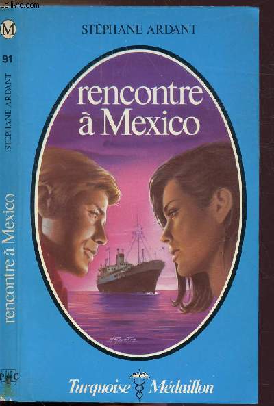 RENCONTRE A MEXICO - COLLECTION 
