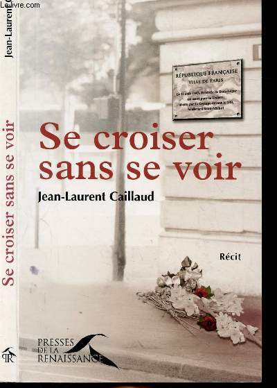 SE CROISER SANS SE VOIR